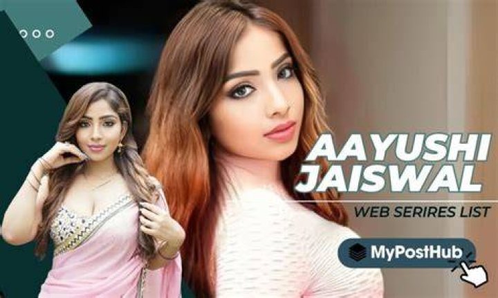 Aayushi Jaiswal Web Series 2025: The Rising Star in Bollywood's Digital Era